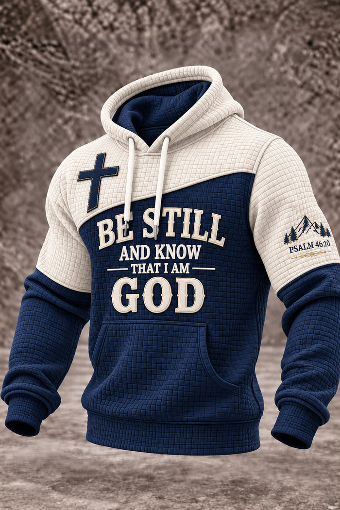 Be Still and Know Psalm 46:10 Christian Hoodie